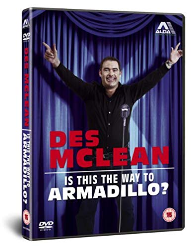Des MacLean: Is This the Way to Armadillo? - New DVD