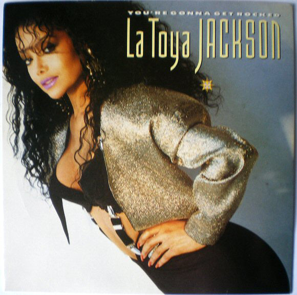 La Toya Jackson - You're Gonna Get Rocked - Used Vinyl Record 7"
