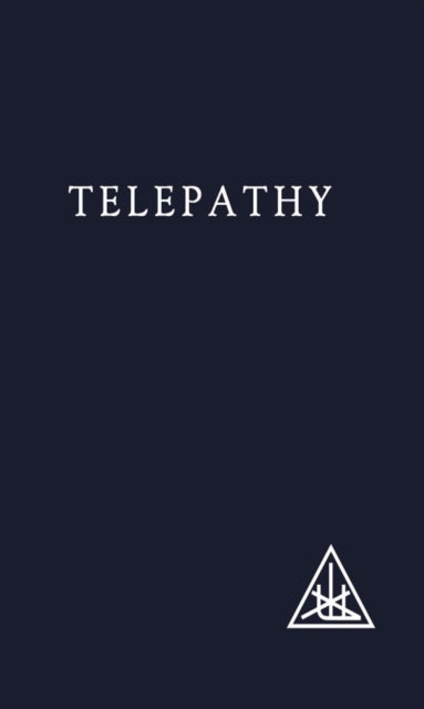Alice A. Bailey - Telepathy and Etheric Vehicle - Paperback
