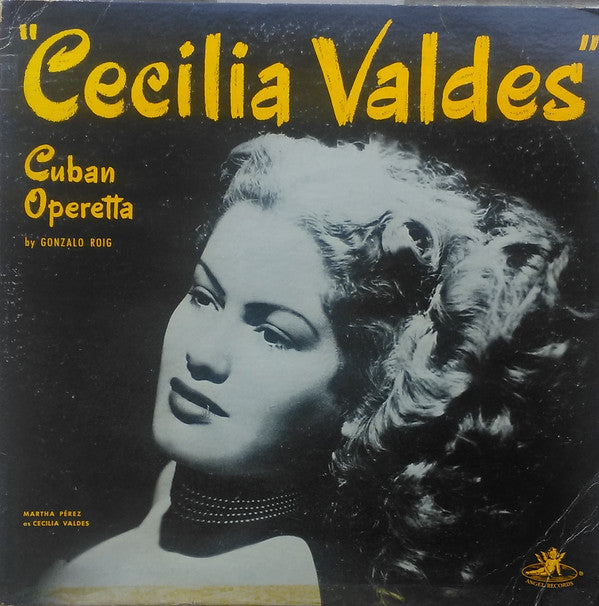 Gonzalo Roig - Cecilia Valdez ( Cuban Operetta By  ) - Used Vinyl Rec