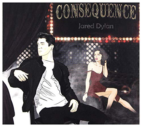 JARED DYLAN - Consequence - New CD