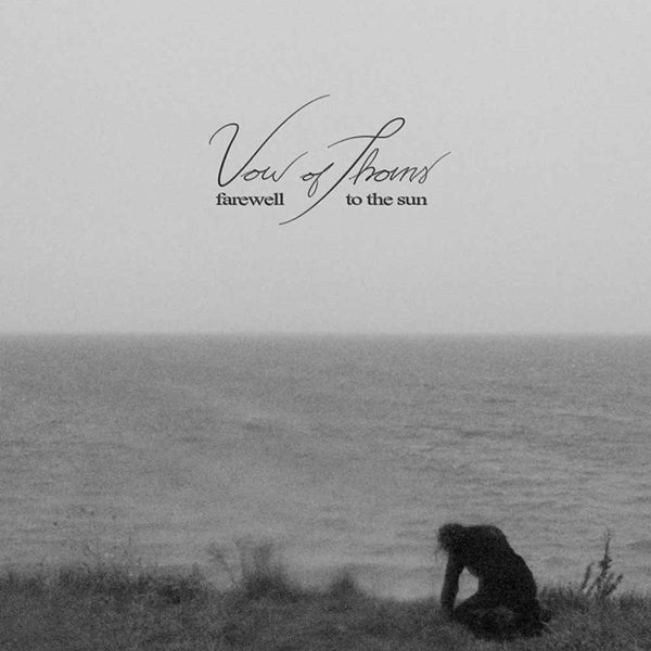 VOW OF THORNS - FAREWELL TO THE SUN - CD