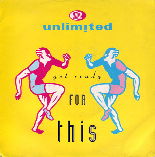 2 Unlimited - Get Ready For This - Used Vinyl Record 7"