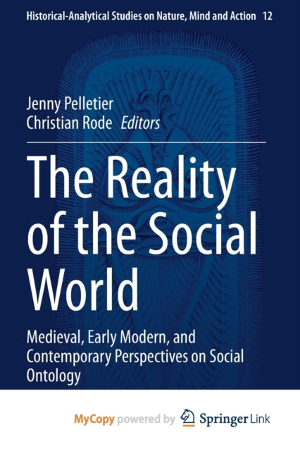 Pelletier - Reality of the Social World   Medieval, Early Modern, and