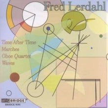 Music of Fred Lerdahl (Milarsky La Fenice) - CD