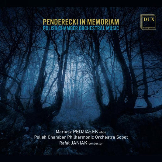 Penderecki in Memoriam: Polish Works for Chamber Orchestra - New CD