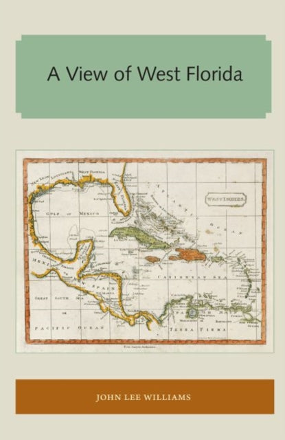 Williams - A View of West Florida - New paperback or softback