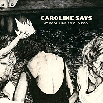 Caroline Says - No Fool Like An Old Fool - Vinyl Record