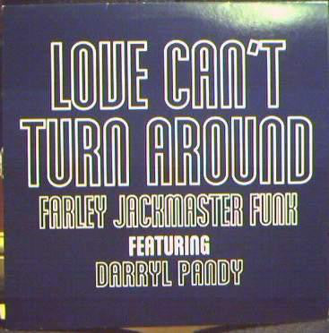 Farley "Jackmaster" - Love Can't Turn Around - Used Vinyl Record 12"