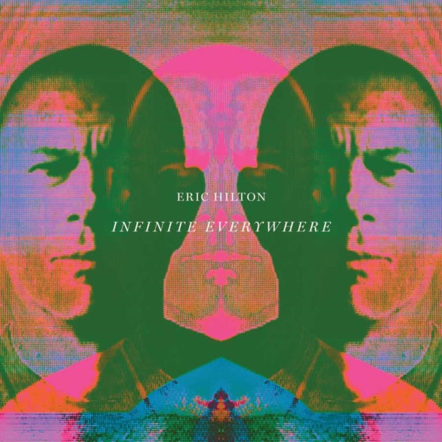 ERIC HILTON - INFINITE EVERYWHERE - Vinyl Record