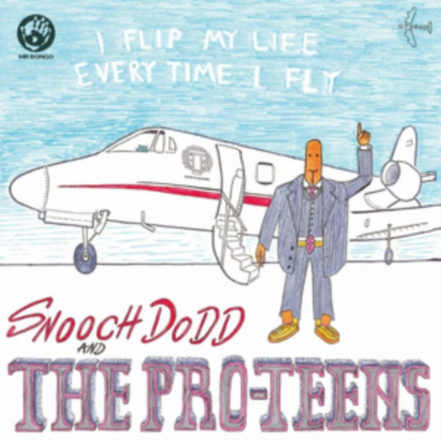 PRO-TEENS - I Flip My Life Every Time I Fly - Vinyl Record