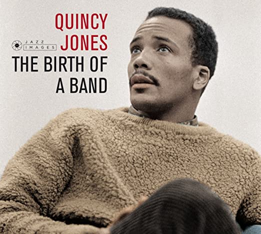 JONES QUINCY - BIRTH OF A BAND/BIG BAND BOSSA - CD