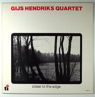 Gijs Hendriks Quarte - Close To The Edge - Used Vinyl Record