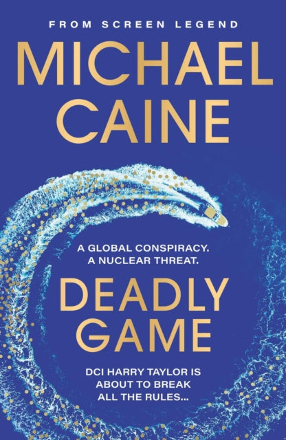Michael Caine - Deadly Game : The stunning thriller from the screen le