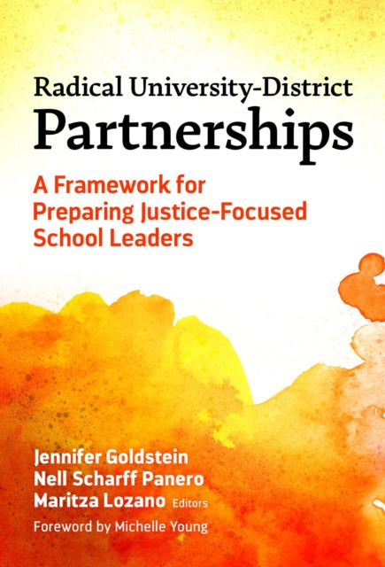 Michelle Young - Radical University-District Partnerships : A Framewor