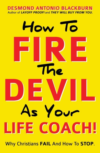BLACKBURN - How To Fire The Devil As Your Life Coach! - New paperback
