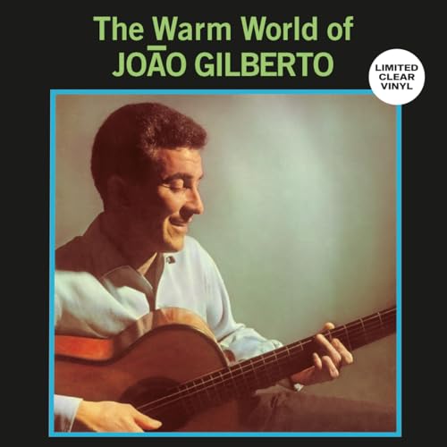 JOAO GILBERTO - Warm World Of (Clear Vinyl) - Preorder - Vinyl Record