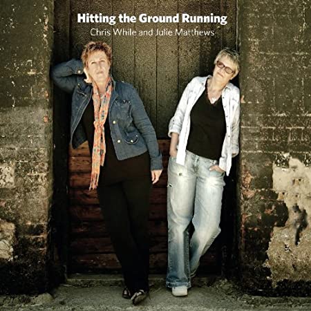 Chris While & Julie - Hitting The Ground Running - CD