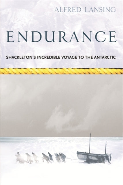 Alfred Lansing - Endurance: Shackleton's Incredible Voyage - Paper