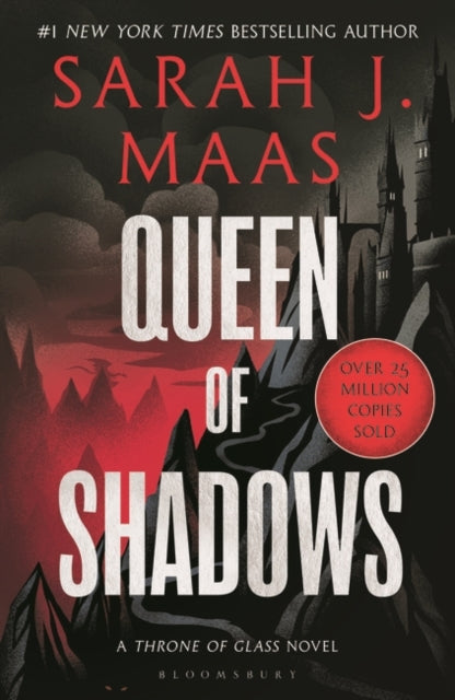 Sarah J. Maas - Queen of Shadows : From the # 1 Sunday Times best-sell