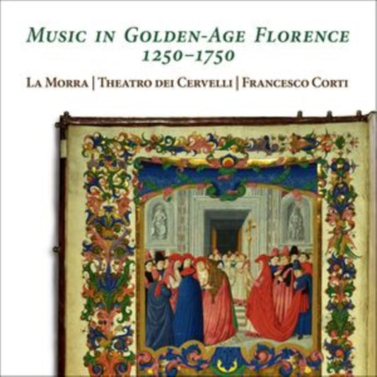 LA MORRA; THEATRO DE - MUSIC IN GOLDEN-AGE FLORENCE 1 - CD