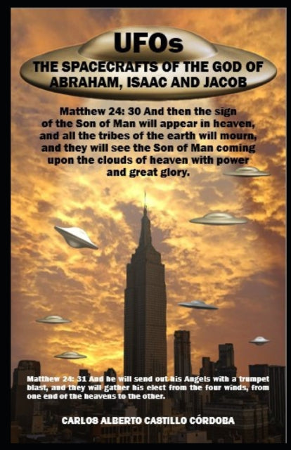 CASTILLO C?RDOBA - UFOs  THE SPACECRAFTS OF  "THE GOD OF ABRAHAM,  ISA