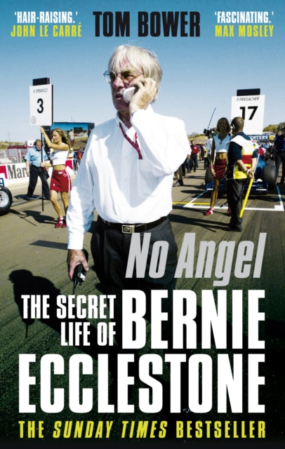 Tom Bower - No Angel : The Secret Life of Bernie Ecclestone - Paperbac