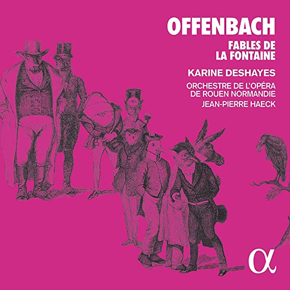 KARINE DESHAYES; ORC - OFFENBACH FABLES DE LA FONTAI - CD