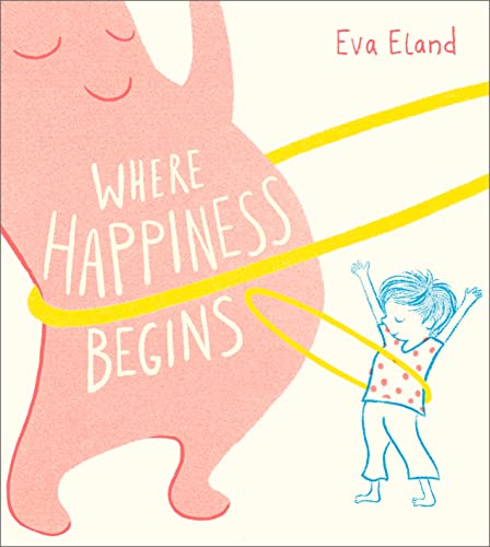 Eva Eland - Where Happiness Begins - Paperback