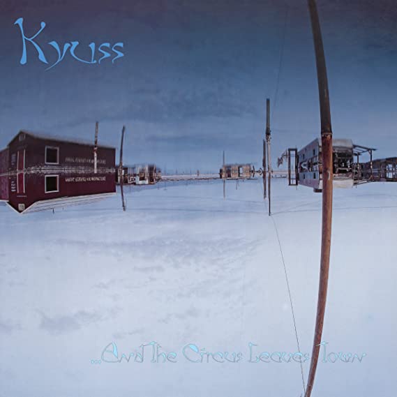 KYUSS - & THE CIRCUS LEAVES TOWN - Vinyl Record