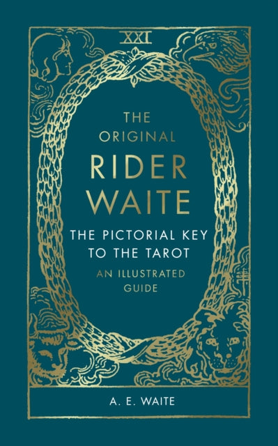 A.E. Waite - Pictorial Key To The Tarot : An Illustrated Guide - Hardb