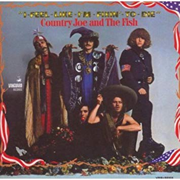 Country Joe And The - I-Feel-Like-I'm-Fixin'-To-Die - CD