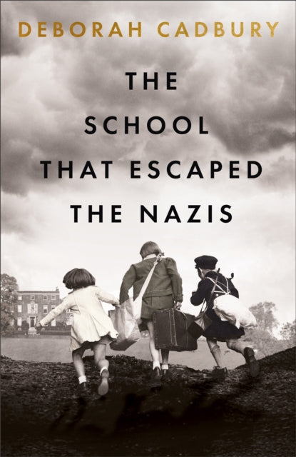 Deborah Cadbury - School That Escaped the Nazis - New Paperback