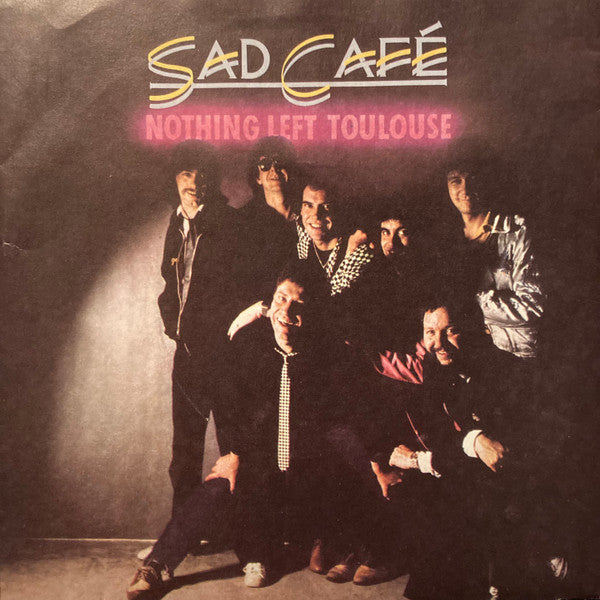 Sad Cafe - Nothing Left Toulouse - Used Vinyl Record 7"