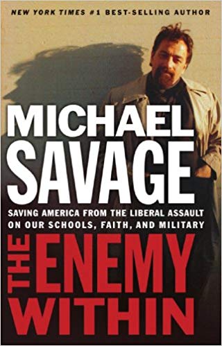 Michael Savage - Enemy Within : Saving America from the Liberal Assaul