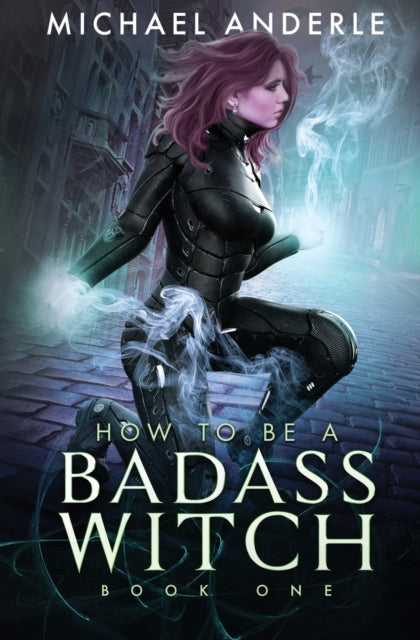 Anderl - How to be a Badass Witch - New paperback or softback