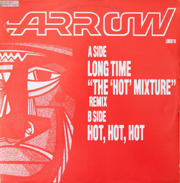 Arrow - Long Time (The 'Hot' Mixture) / Hot, Hot, Hot (Hotter Mix '84