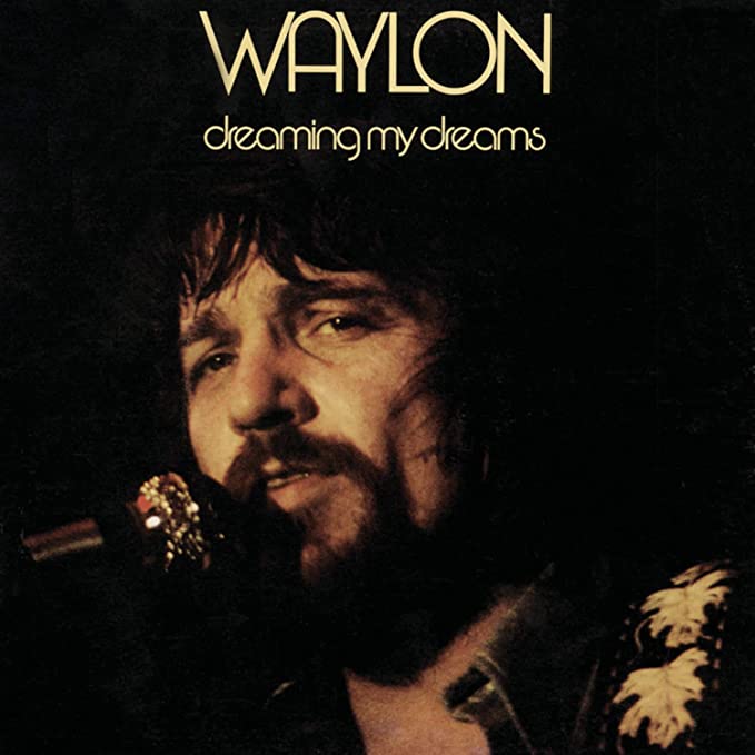 Waylon Jennings - Dreaming My Dreams - New CD