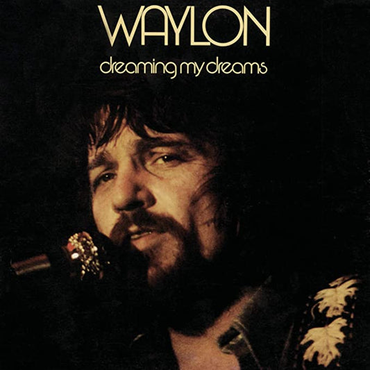 Waylon Jennings - Dreaming My Dreams - New CD