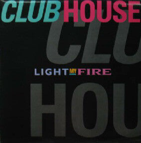 Club House - Light My Fire - Used Vinyl Record 12"