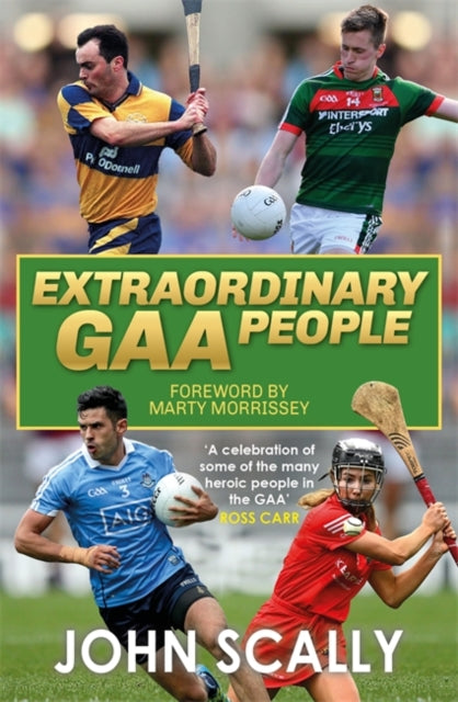 John Scally - Extraordinary GAA People - New Paperback