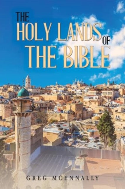 Greg McEnnally - Holy Lands of the Bible - Paperback