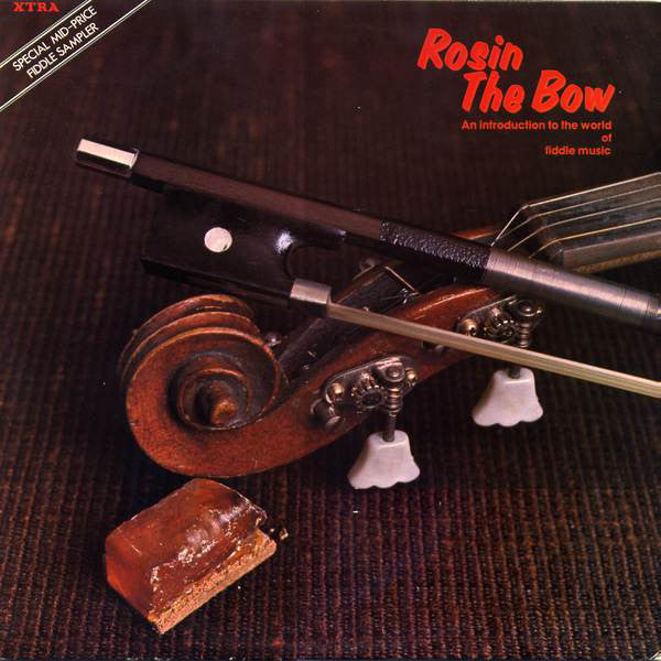 Various - Rosin The Bow - An Introduction To World Of Fiddle Music -