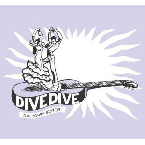 Dive Dive - Sorry Suitor - Used CD