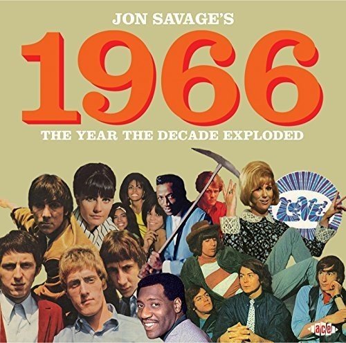 Jon Savage - ’s 1966 (The Year The Decade Exploded) - CD