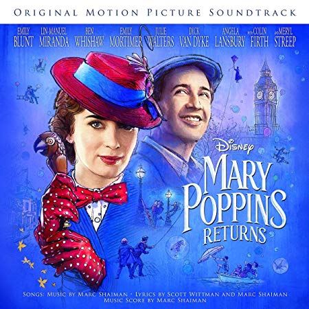 Marc Shaiman - Mary Poppins Returns (Original Motion Picture Soundtrac