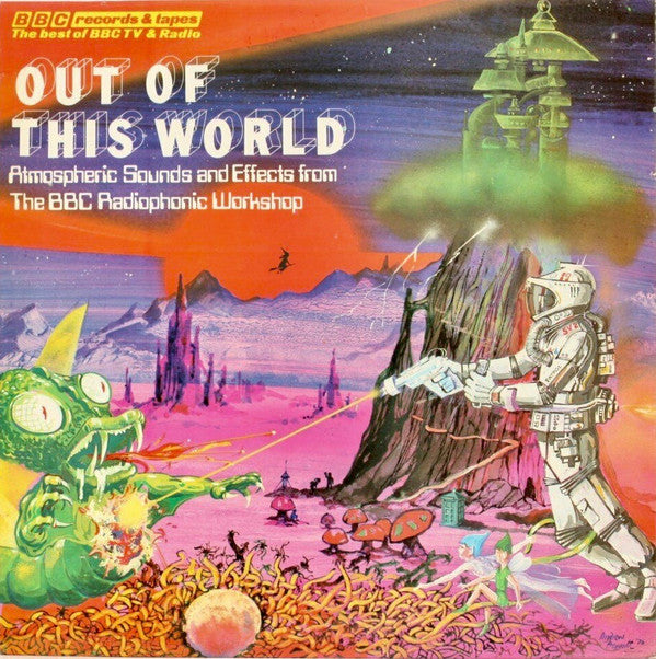 BBC Radiophonic Work - Out Of This World - Atmospheric Sounds And Effec