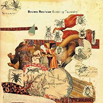 Brown Recluse - Evening Tapestry - New CD