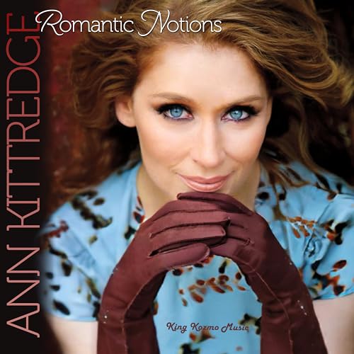 ANN KITTREDGE - ROMANTIC NOTIONS - CD
