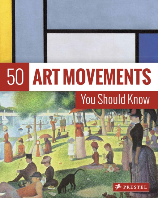 Rosalind Ormiston - 50 Art Movements You Should Know : From Impression
